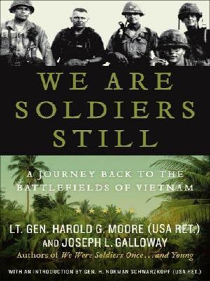 [We Soldiers 02] • We Are Soldiers Still · A Journey Back to the Battlefields of Vietnam